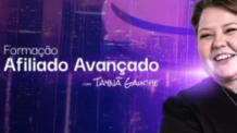 Formação Afiliado Avançado – Taynã Gauche