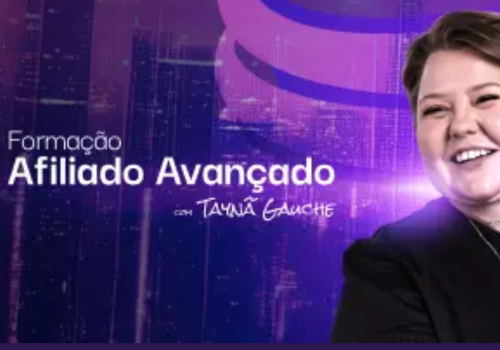 Formação Afiliado Avançado – Taynã Gauche